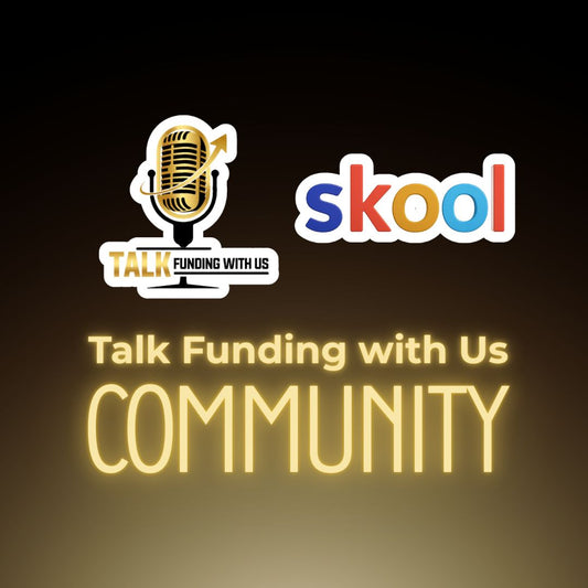 Talk Funding With Us Community